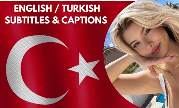 Gig Preview - Add turkish subtitles and captions to your video