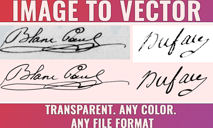 Gig Preview - Vectorize, digitize your handwritten or scanned signature