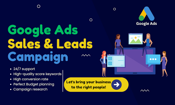 Gig Preview - Be your google ads sales and leads campaign specialist