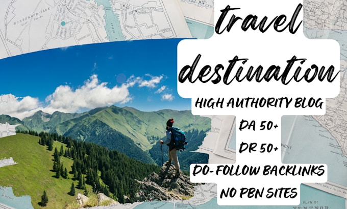 Gig Preview - Do high da guest posts on travel destination niche blogs