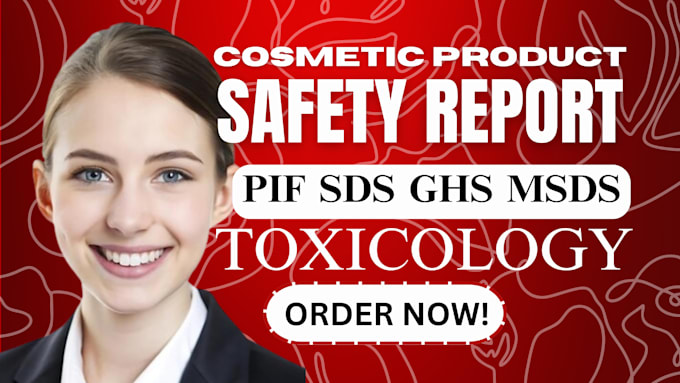 Gig Preview - Create cpsr,pif,msds,sds,product label,toxicology report,eu,uk regulations