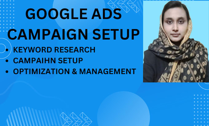 Gig Preview - Setup optimize and manage your google ads ppc campaigns