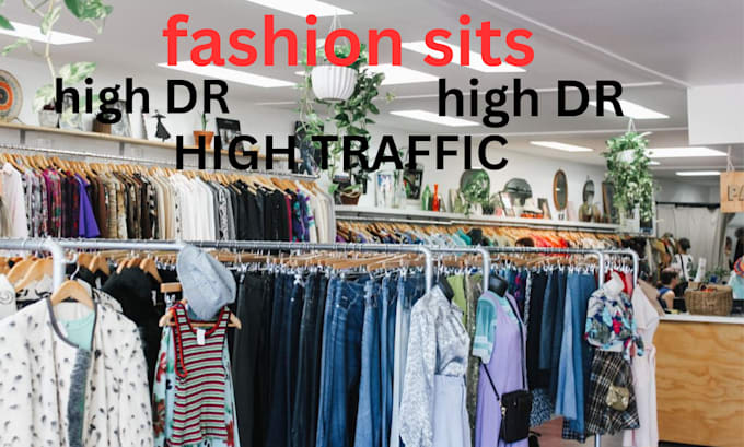 Gig Preview - Publish fashion backlinks on high da,DR fashion blog