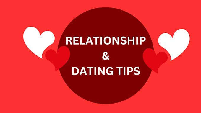 Gig Preview - Give realtionship, dating tip and advices