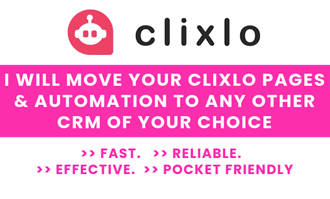 Gig Preview - Move your clixlo pages, automations and other thing to your preferred crm asap