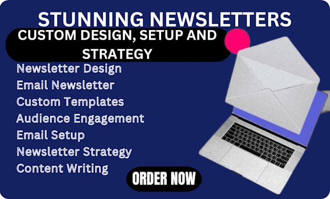 Gig Preview - Design and write stunning newsletters that drive engagement