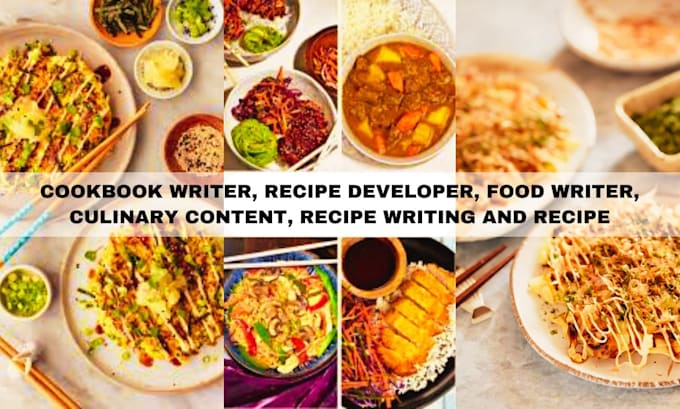 Gig Preview - Cookbook writer, recipe developer, food writer, culinary content, recipe writing