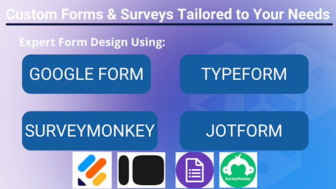 Gig Preview - Setup typeform, googlefrom, jotform, surveymonkey for online forms and survey