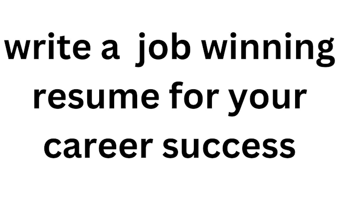 Gig Preview - Write a  job winning resume for your career success