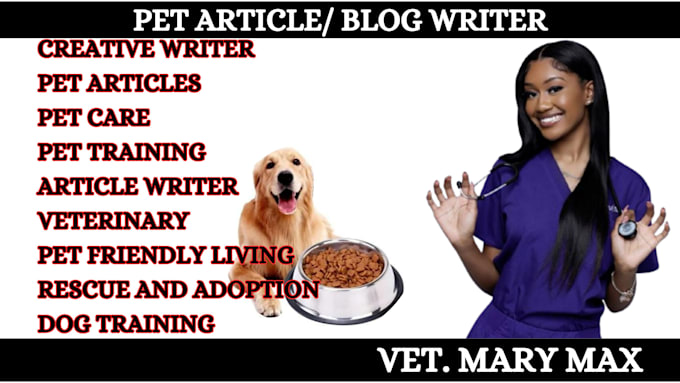 Gig Preview - Write high quality veterinary blog posts, dog training, and pet articles