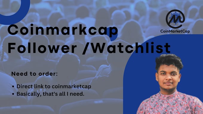 Gig Preview - Get your coinmarketcap followers for you token project, watchlist