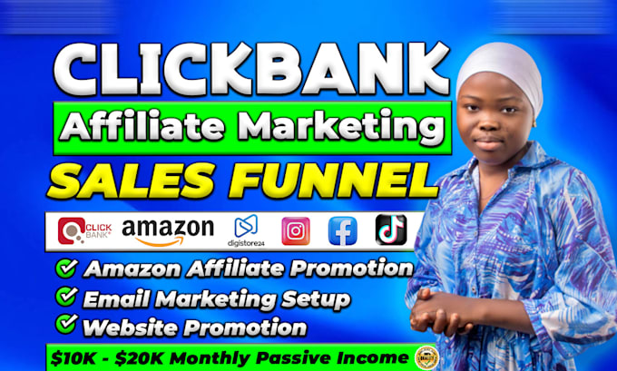 Gig Preview - Build money making clickbank affiliate marketing amazon affiliate sales funnel