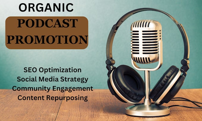 Gig Preview - Do organic podcast promotion for increase listeners