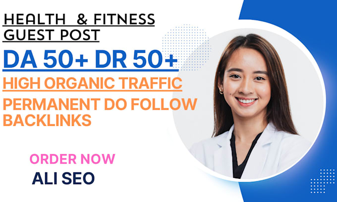 Gig Preview - Do high da health and fitness guest post with authority backlinks