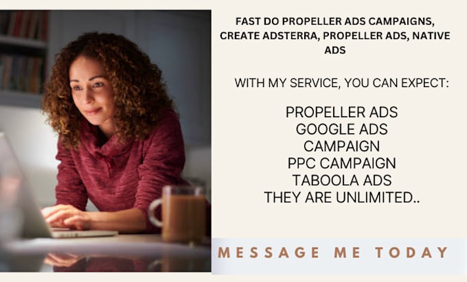 Gig Preview - Fast do propeller ads campaigns, create adsterra, propeller ads, native ads