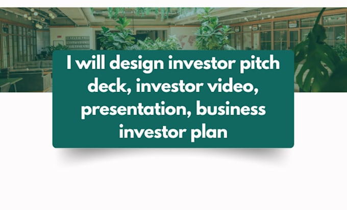 Gig Preview - Design investor pitch deck, investor video, presentation, business investor plan