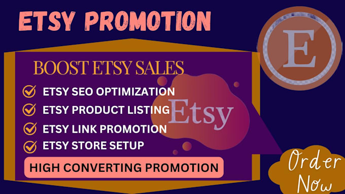 Gig Preview - Create, set up etsy store with etsy store promotion, boost sales and visibility