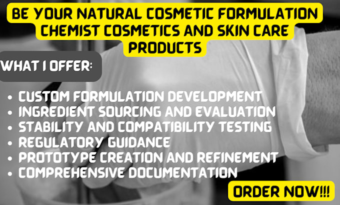 Gig Preview - Be your natural cosmetic formulation chemist cosmetics and skin care products