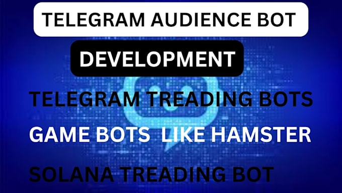 Gig Preview - Do telegram bot development, telegram trading bot, telegram game bot