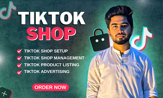 Gig Preview - Do tiktok shop setup, tiktok shop marketing, tik tok shop management