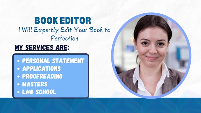 Gig Preview - Edit and proofread your personal statement for masters, law school, applications