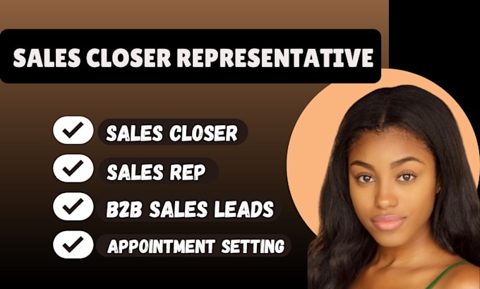 Gig Preview - B2b close sales representative sales leads appointment setting online salesagent