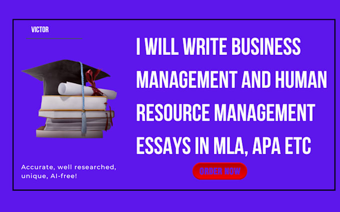 Gig Preview - Write business management and human resource management essays in mla, apa etc