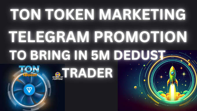 Gig Preview - Telegram promotion ton token promotion hit 5m dedust trader stonfi 10x sales