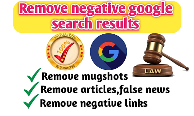 Gig Preview - Remove negative google search results and articles links