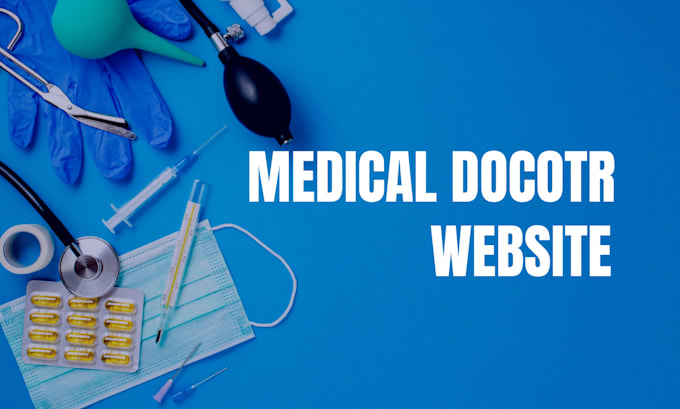 Gig Preview - Design your medical doctor website