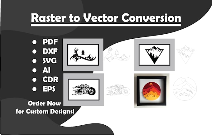 Gig Preview - Convert raster to vector dxf,svg,ai,cdr,for cnc, plasma, vinyl, laser cut