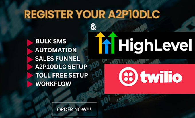 Gig Preview - Do a2p 10dlc registration on twilio and gohighlevel campaign