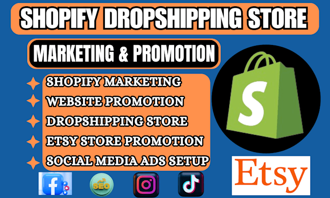 Gig Preview - Shopify etsy marketing dropshipping store promotion to boost shopify sales ads