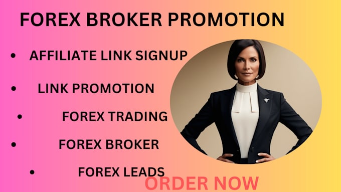 Gig Preview - Forex broker promotion affiliate link signup forex leads