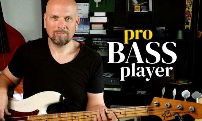 Gig Preview - Be your professional bass player, best pro session bassist