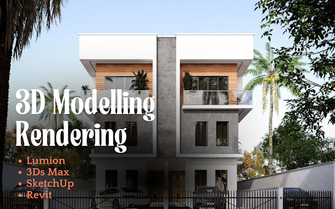 Gig Preview - Do 3d interior exterior rendering revit, sketchup, 3dsmax, lumion