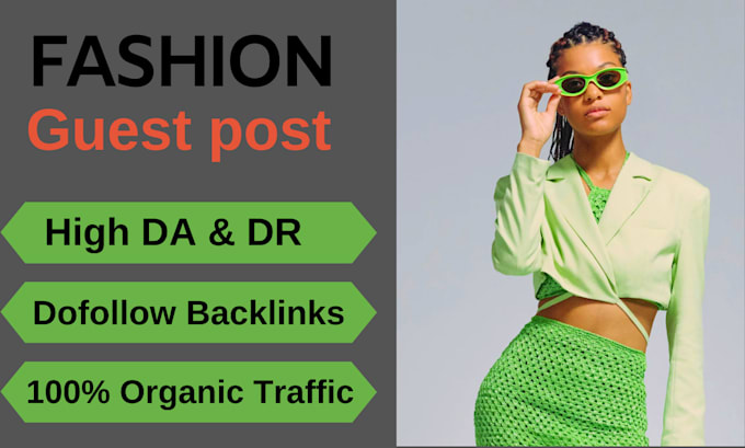 Gig Preview - Publish fashion guest posts on high da fashion blogs with fashion backlinks