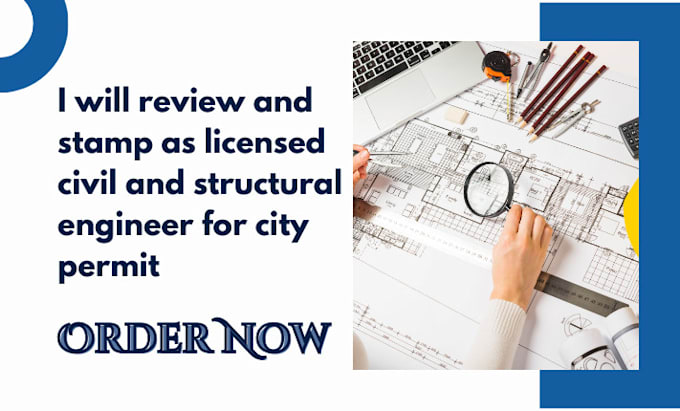 Bestseller - review and stamp as licensed civil and structural engineer for city permit