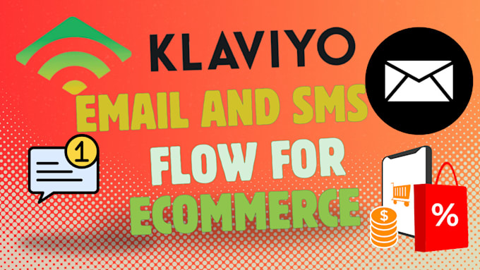 Gig Preview - Setup shopify and ecommerce email marketing flows in klaviyo