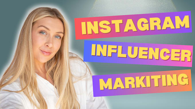 Gig Preview - Find best instagram influencer for influencer marketing