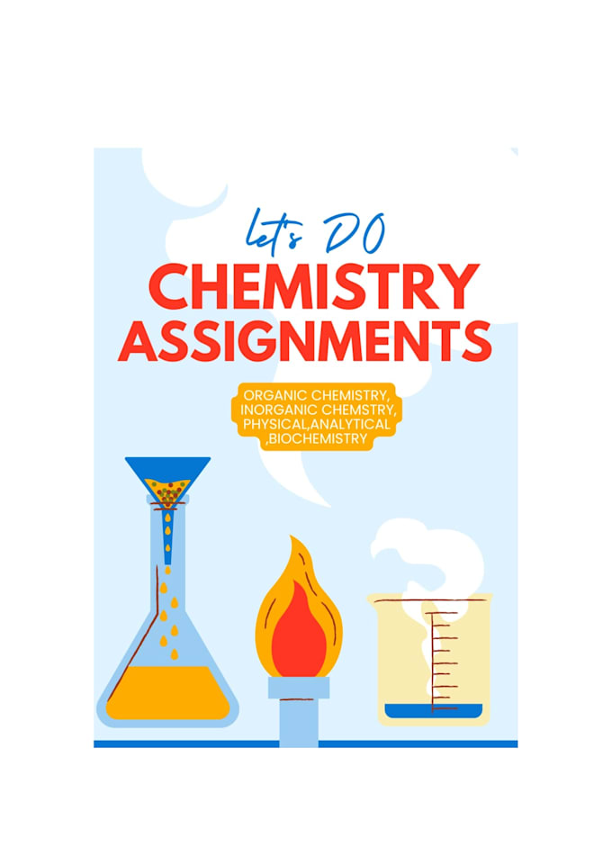 Gig Preview - Help you in chemistry assignments and presentations