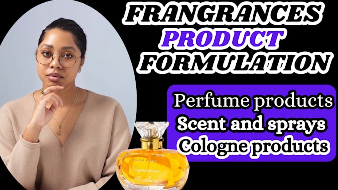 Gig Preview - Be your chemist for any types of perfume formulation