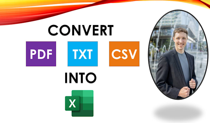 Gig Preview - Convert your CSV, PDF, or txt files into excel