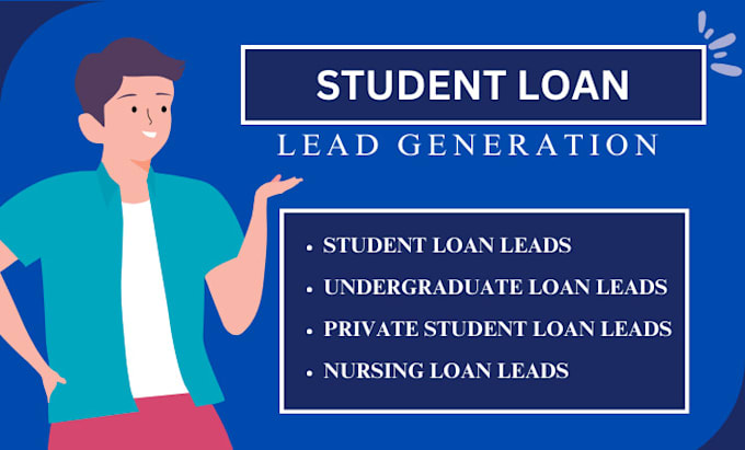 Gig Preview - Generate usa student loan leads  private loan leads  undergraduate loan leads