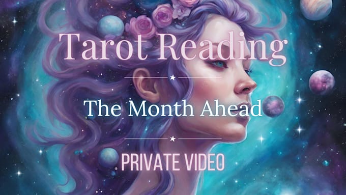 Gig Preview - Deliver a tarot reading about your month ahead