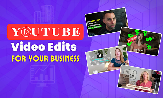 Gig Preview - Edit engaging youtube videos for your business