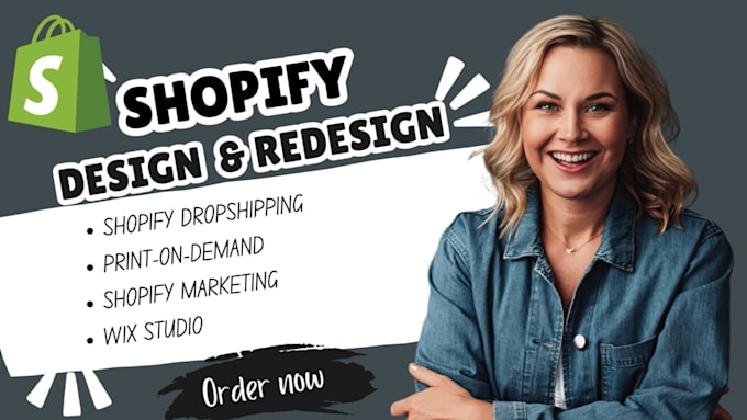 Gig Preview - Build shopify website design shopify dropshipping website redesign shopify store