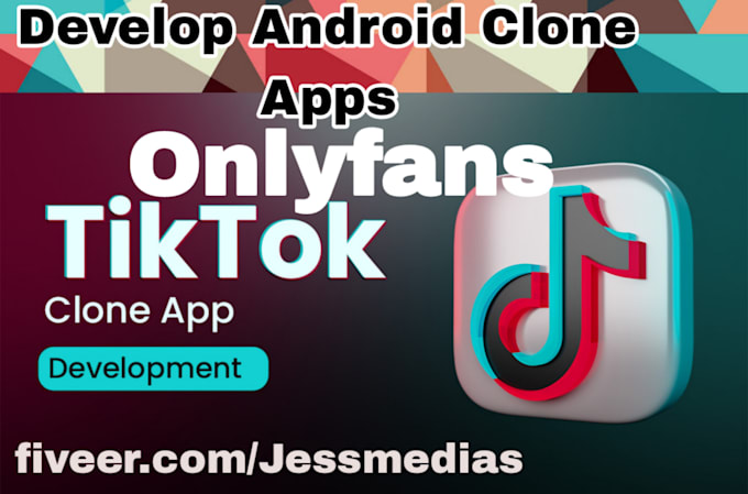 Gig Preview - Develop gojek yupix pro tiktok onlyfans clone apps for android development