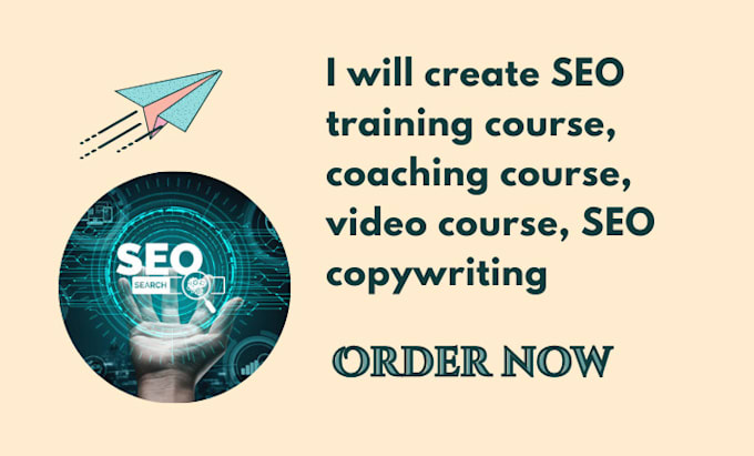 Gig Preview - Create s eo training course, coaching course, video course, se o copywriting