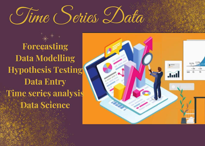 Gig Preview - Do analysis, forecasting and modeling of time series data